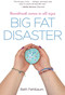 Big Fat Disaster by Beth Fehlbaum, 9781440570483