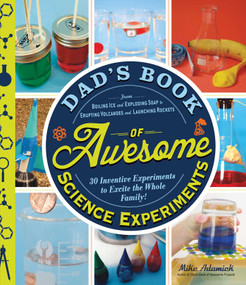 Dad's Book of Awesome Science Experiments by Mike Adamick, 9781440570773