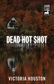 Dead Hot Shot - 9781440582257 by Victoria Houston, 9781440582257