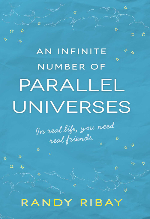 An Infinite Number of Parallel Universes by Randy Ribay, 9781440588143
