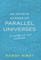 An Infinite Number of Parallel Universes by Randy Ribay, 9781440588143