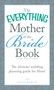 The Everything Mother of the Bride Book (The Ultimate Wedding Planning Guide for Mom!) by Katie Martin, 9781440588204