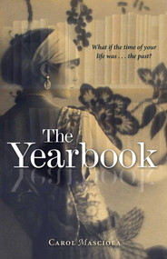 The Yearbook by Carol Masciola, 9781440588976