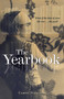 The Yearbook by Carol Masciola, 9781440588976
