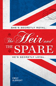The Heir and the Spare by Emily Albright, 9781440590108