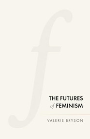 The futures of feminism - 9781526138514 by Valerie Bryson, 9781526138514