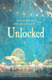 Unlocked by Margo Kelly, 9781440593598