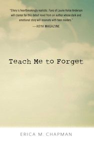 Teach Me to Forget - 9781440594571 by Erica M. Chapman, 9781440594571