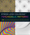 Stress Less Coloring - Psychedelic Patterns by Adams Media, 9781440595080
