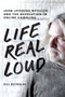 Life Real Loud (John Lefebvre, Neteller and the Revolution in Online Gambling) by Bill Reynolds, 9781550229417