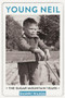 Young Neil (The Sugar Mountain Years) by Sharry Wilson, 9781770411869