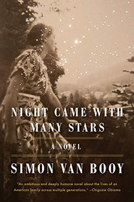 Night Came with Many Stars by Simon Van Booy, 9781567927030