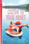 Listen to Your Heart (Point Paperbacks) by Kasie West, 9781338210064