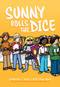 Sunny Rolls the Dice (Library Edition) by Jennifer L. Holm, Matthew Holm, 9781338233155