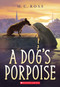 A Dog's Porpoise by MC Ross, 9781338263978
