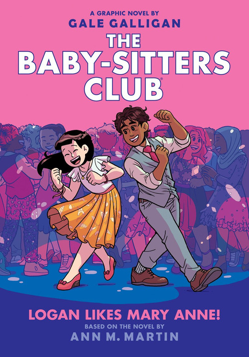 Logan Likes Mary Anne! (Baby-Sitters Club Graphic Novel #8) - 9781338304558 by Ann M. Martin, Gale Galligan, 9781338304558