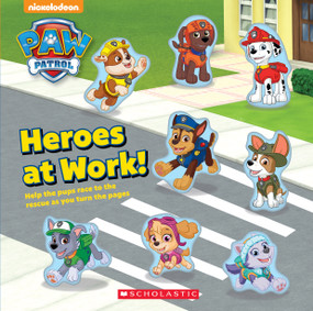 Heroes at Work (PAW Patrol) by Courtney Carbone, 9781338311495
