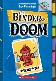 Hydrant-Hydra: A Branches Book (The Binder of Doom #4) by Troy Cummings, Troy Cummings, 9781338314762