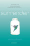 Surrender (A Possession Novel) by Elana Johnson, 9781442445680