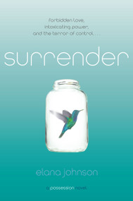 Surrender (A Possession Novel) by Elana Johnson, 9781442445680
