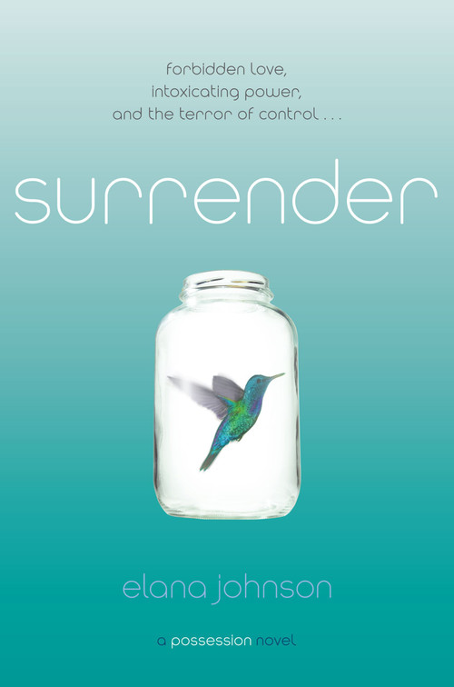 Surrender (A Possession Novel) by Elana Johnson, 9781442445680