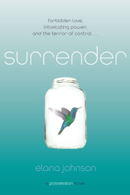 Surrender (A Possession Novel) - 9781442445697 by Elana Johnson, 9781442445697