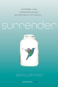 Surrender (A Possession Novel) - 9781442445697 by Elana Johnson, 9781442445697