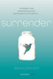 Surrender (A Possession Novel) - 9781442445697 by Elana Johnson, 9781442445697