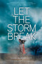 Let the Storm Break by Shannon Messenger, 9781442450448