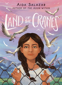 Land of the Cranes (Scholastic Gold) - 9781338343809 by Aida Salazar, 9781338343809