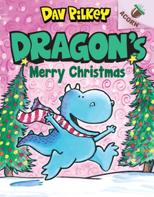 Dragon's Merry Christmas: An Acorn Book (Dragon #5): From the Creator of Dog Man - 9781338347531 by Dav Pilkey, Dav Pilkey, 9781338347531
