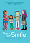Share Your Smile: Raina's Guide to Telling Your Own Story by Raina Telgemeier, Raina Telgemeier, 9781338353846