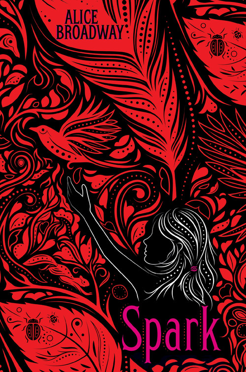 Spark (Ink Trilogy, Book 2) - 9781338355994 by Alice Broadway, 9781338355994