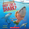 What If You Could Sniff Like a Shark? (Explore the Superpowers of Ocean Animals) by Sandra Markle, Howard McWilliam, 9781338356076