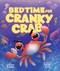 Bedtime for Cranky Crab by Cristina Ergunay, Heather Gross, 9781338357967