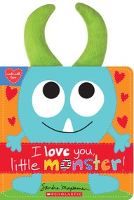 I Love You, Little Monster! by Sandra Magsamen, Sandra Magsamen, 9781338359794
