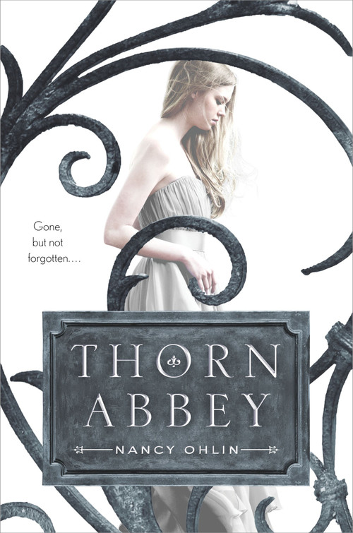 Thorn Abbey by Nancy Ohlin, 9781442464865