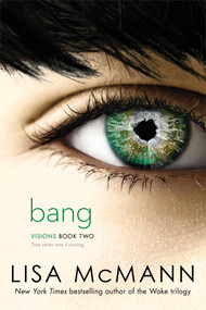 Bang - 9781442466289 by Lisa McMann, 9781442466289