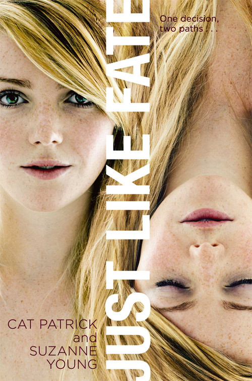Just Like Fate by Suzanne Young, Cat Patrick, 9781442472716