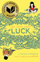 The Thing About Luck - 9781442474659 by Cynthia Kadohata, Julia Kuo