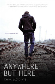 Anywhere but Here - 9781442480704 by Tanya Lloyd Kyi, 9781442480704