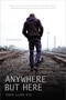 Anywhere but Here - 9781442480704 by Tanya Lloyd Kyi, 9781442480704