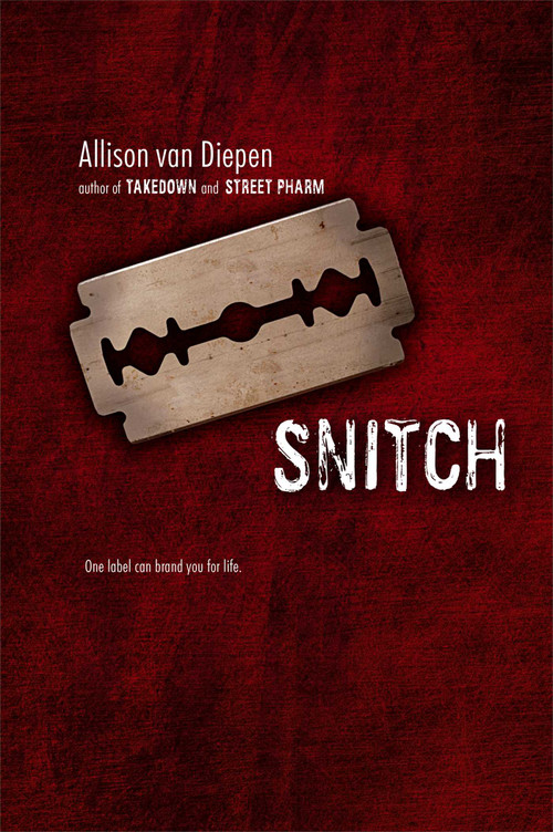 Snitch by Allison van Diepen, 9781442481657