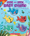 Hide-and-Seek, Baby Shark! (A Baby Shark Book) by John John Bajet, 9781338605006