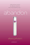 Abandon (A Possession Novel) by Elana Johnson, 9781442484825