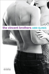 The Vincent Brothers by Abbi Glines, Michael Frost, 9781442485280