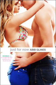 Just for Now by Abbi Glines, 9781442488601