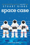 Space Case - 9781442494879 by Stuart Gibbs, 9781442494879