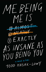 Me Being Me Is Exactly as Insane as You Being You - 9781442495746 by Todd  Hasak-Lowy, 9781442495746