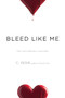 Bleed Like Me by C. Desir, 9781442498907